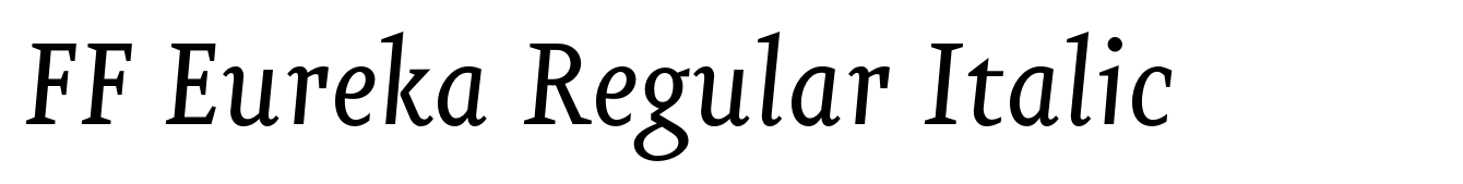 FF Eureka Regular Italic